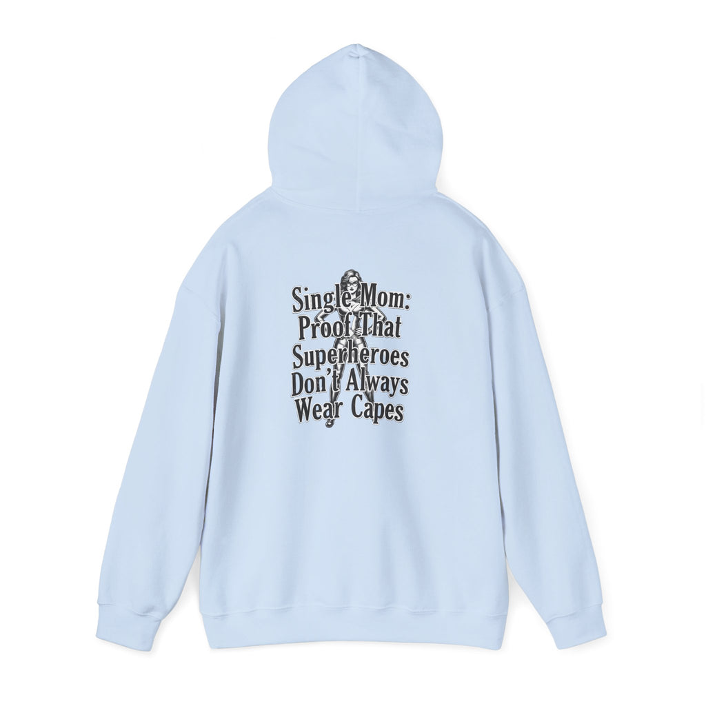 Solo Mom Hoodie — powerful clothes for powerful women