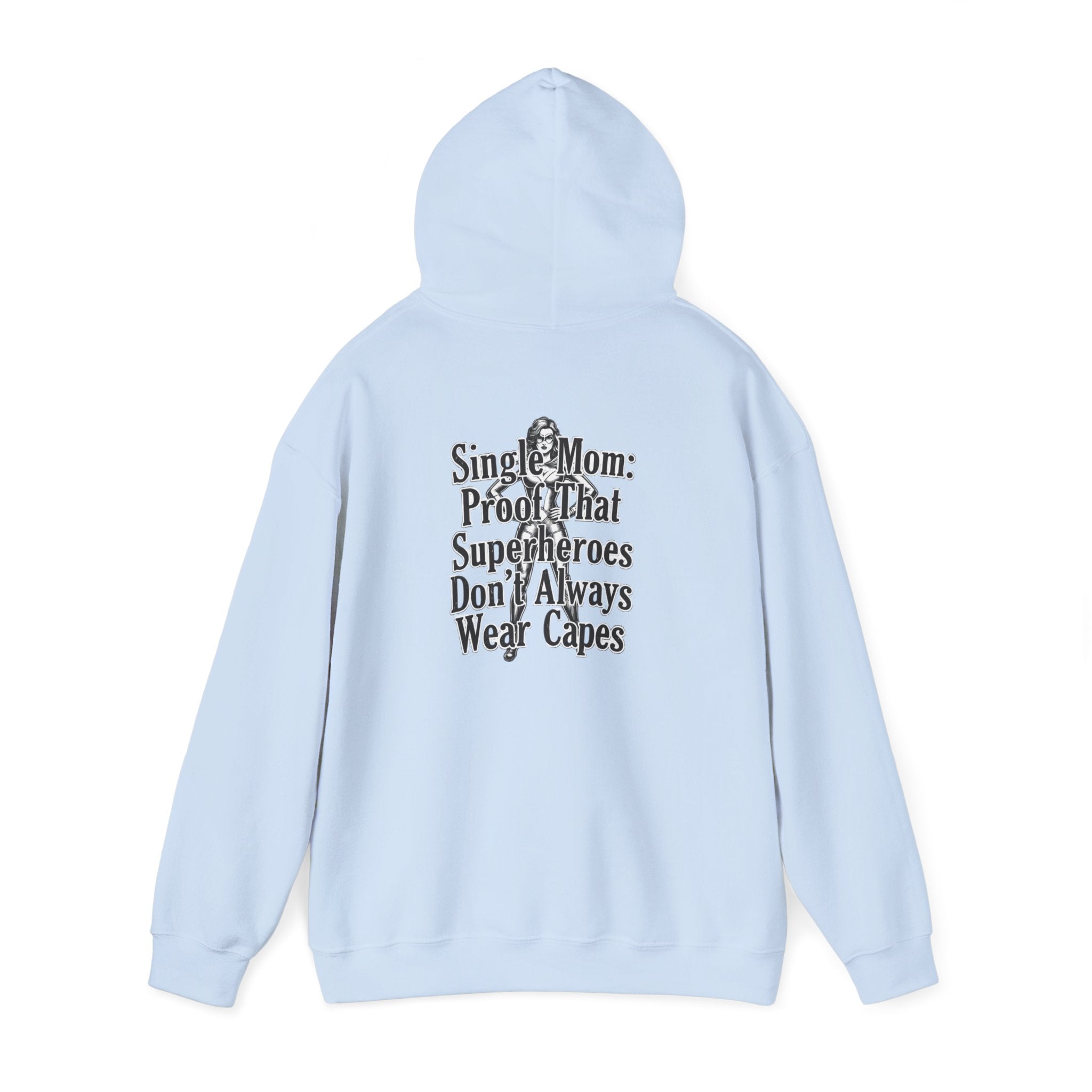 Solo Mom Hoodie — powerful clothes for powerful women