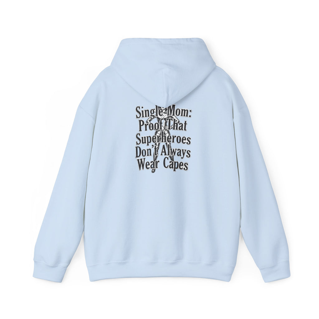 Solo Mom Hoodie — powerful clothes for powerful women