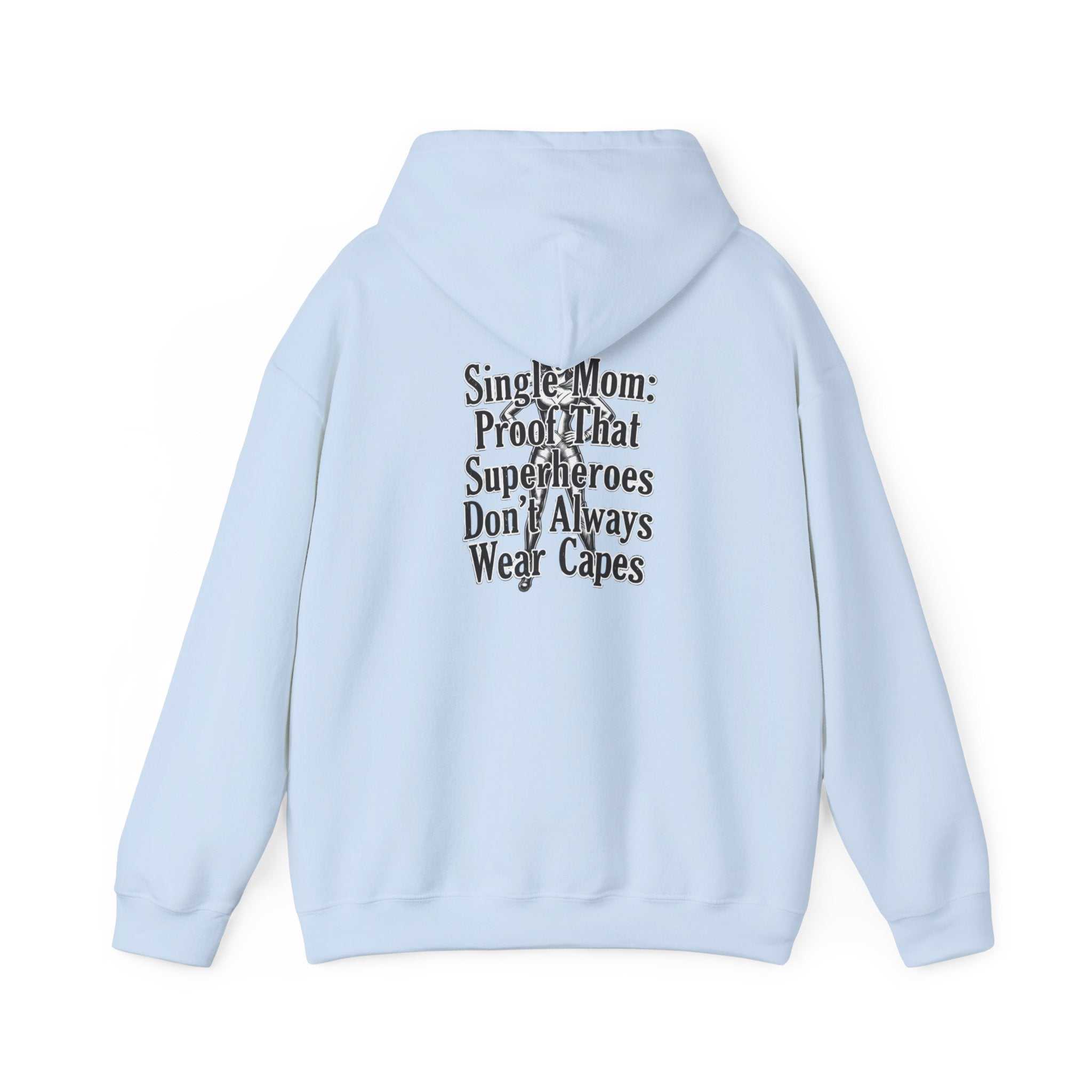 Solo Mom Hoodie — powerful clothes for powerful women